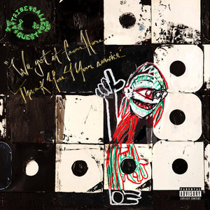 Tribe Called Quest - We Got It From Here…Thank You 4 Your Service