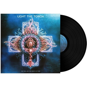 Light The Torch - You Will Be The Death Of Me