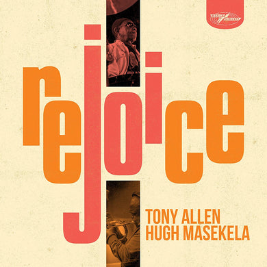 Tony Allen and Hugh Masakela - Rejoice
