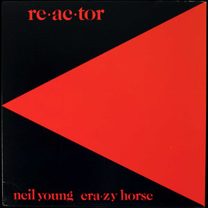 Neil Young & Crazy Horse – Reactor