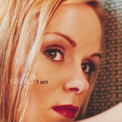 Selma - I am