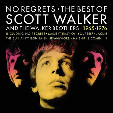 Scott Walker And The Walker Brothers – No Regrets - The Best Of Scott Walker And The Walker Brothers - 1965 - 1976