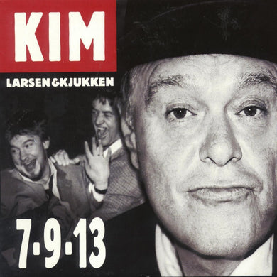 Kim Larsen & Kjukken - 7-9-13