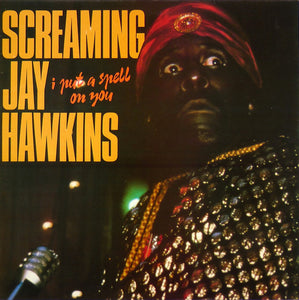 Screaming Jay Hawkins - I Put A Spell On You