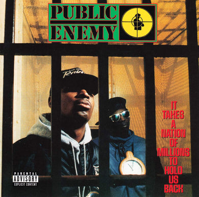 Public Enemy – It Takes A Nation Of Millions To Hold Us Back