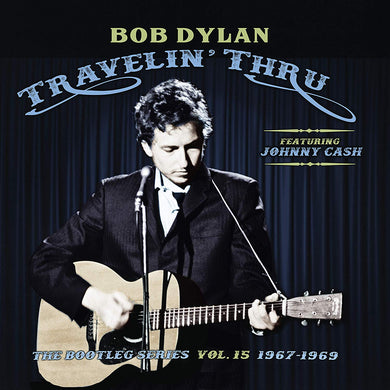 Bob Dylan - Travelin' Thru 1967-1969: The Bootleg Series Vol. 15