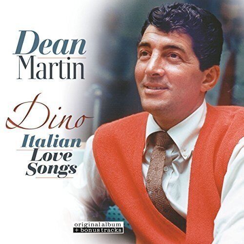 Dean Martin - Dino: Italian Love Songs