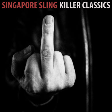 Singapore Sling - Killer Classics
