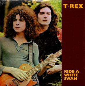 T Rex - Ride A White Swan 7"